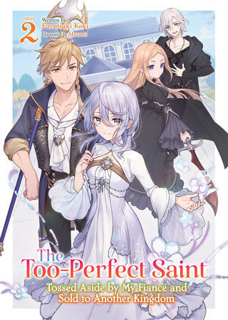 The Too-Perfect Saint Light Novel Volume 2