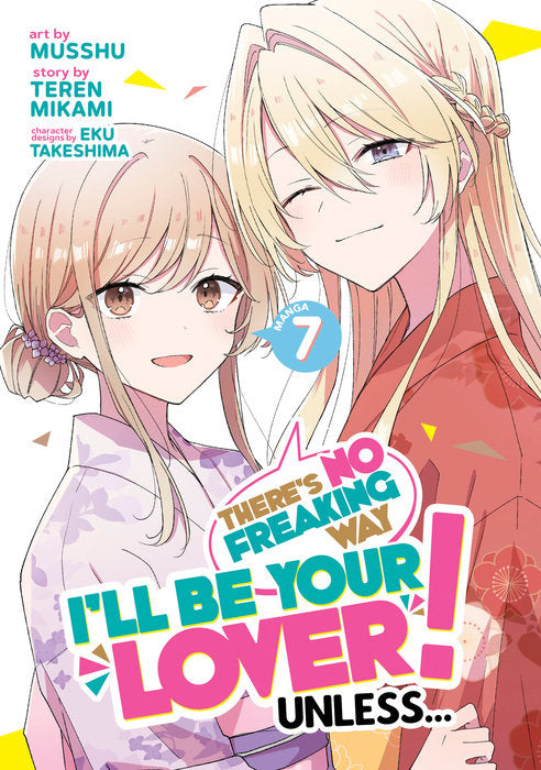 There’s No Freaking Way I’ll be Your Lover! Unless… Vol. 7 English Light Novel Paperback book cover