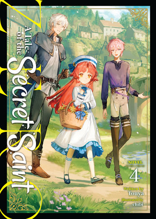 A Tale of the Secret Saint ZERO Light Novel Volume 4