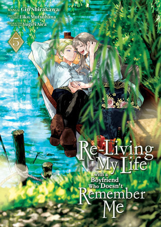 Re-Living My Life with a Boyfriend Who Doesn't Remember Me Manga Volume 5