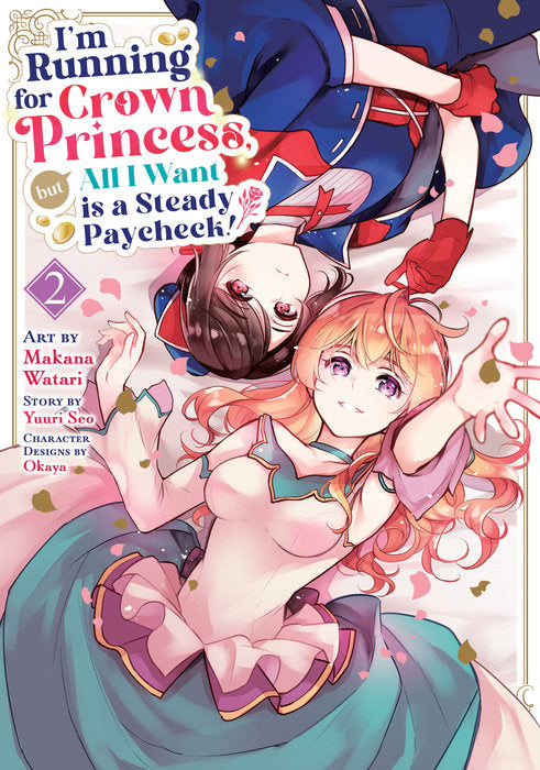 I’m Running for Crown Princess, but All I Want is a Steady Paycheck! Vol. 2 English Manga Paperback book cover