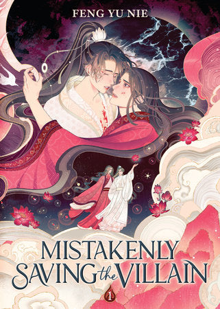 Mistakenly Saving the Villain Volume 1