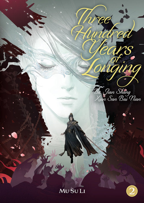 Three Hundred Years of Longing: Bu Jian Shang Xian San Bai Nian Vol. 2 English Danmei Novel Paperback book cover