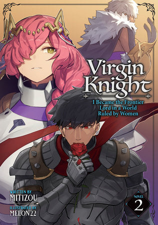Virgin Knight: I Became the Frontier Lord in a World Ruled by Women Light Novel Volume 2