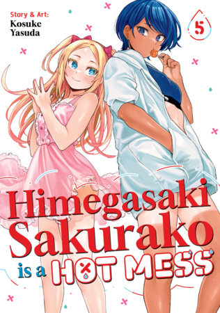 Himegasaki Sakurako Is a Hot Mess Volume 5 - 9798895613573