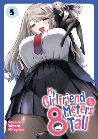 My Girlfriend is 8 Meters Tall Volume 5