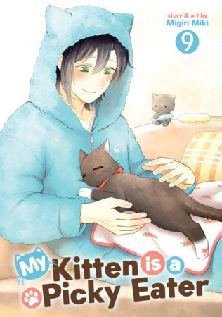 My Kitten is a Picky Eater Volume 9