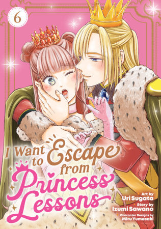 I Want to Escape from Princess Lessons Manga Volume 6