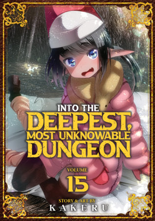 Into the Deepest, Most Unknowable Dungeon Volume 15