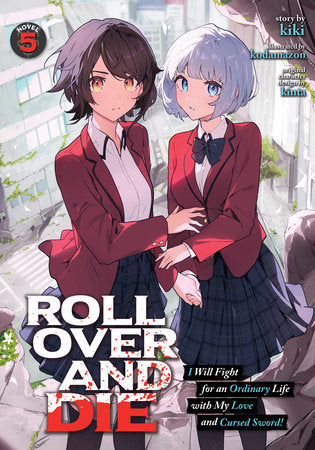 ROLL OVER AND DIE Light Novel Volume 5