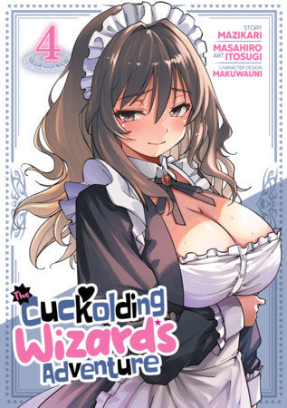 The Cuckolding Wizard's Adventure Volume 4