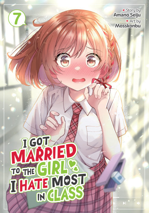 I Got Married to the Girl I Hate Most in Class Vol. 7 English Manga Paperback book cover