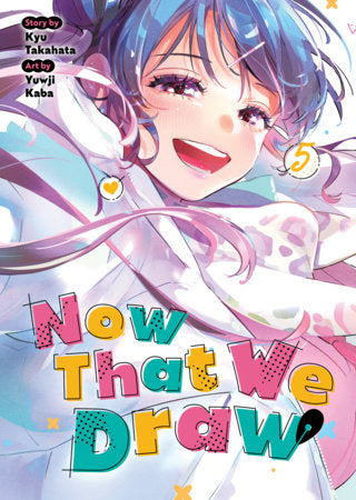 Now That We Draw Volume 5