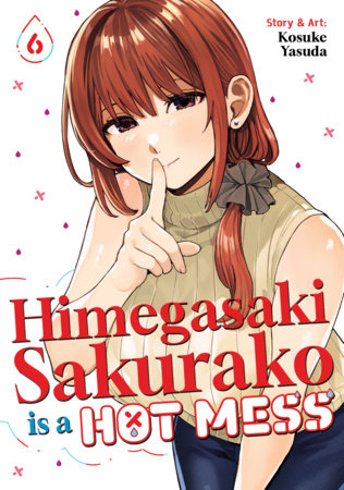 Himegasaki Sakurako Is a Hot Mess Volume 6