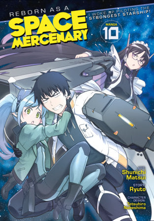 Reborn as a Space Mercenary Manga Volume 10