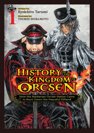 History of the Kingdom of Orcsen Light Novel Volume 1