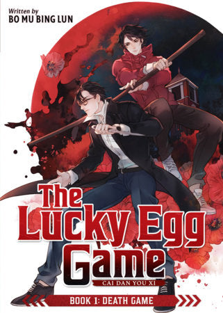 The Lucky Egg Game: Cai Dan You Xi Danmei Novel Volume 1 - 9798897654567