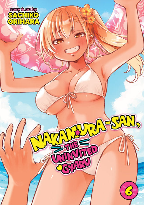 Nakamura-san, the Uninvited Gyaru Vol. 6 English Manga Paperback book cover