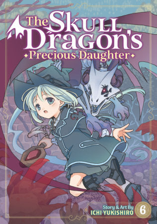 The Skull Dragon's Precious Daughter Volume 6