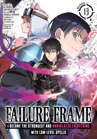 Failure Frame: I Became the Strongest and Annihilated Everything With Low-Level Spells Volume 13