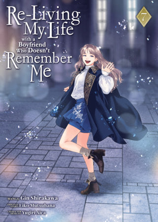Re-Living My Life with a Boyfriend Who Doesn't Remember Me Manga Volume 7