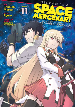 Reborn as a Space Mercenary: I Woke Up Piloting the Strongest Starship! Manga Volume 11