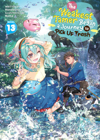 The Weakest Tamer Began a Journey to Pick Up Trash Light Novel Volume 13