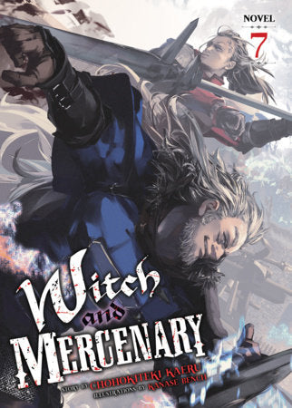 Witch and Mercenary Light Novel Volume 7