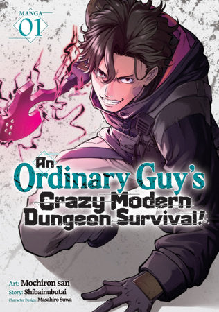 An Ordinary Guy's Crazy Modern Dungeon Survival! Manga Volume 1