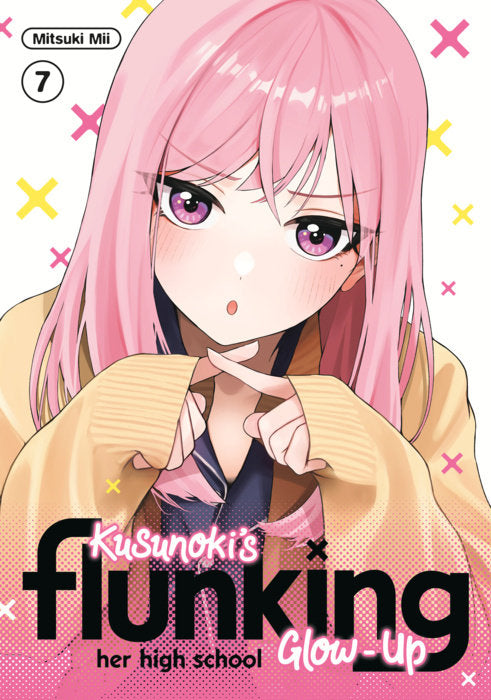 Kusunoki's Flunking Her High School Glow-Up Vol. 7 English Manga Paperback book cover