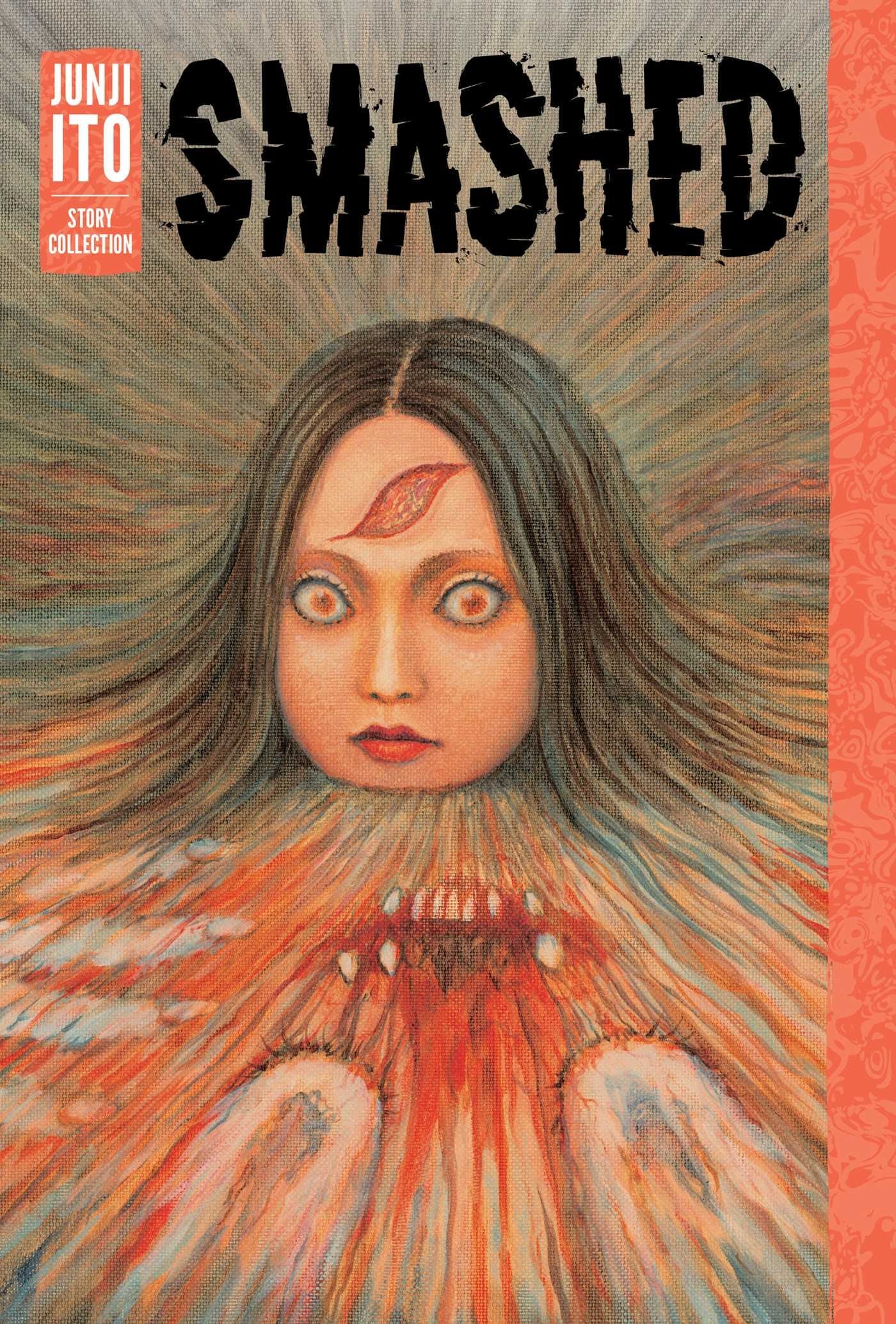 Smashed: Junji Ito Story Collection-9781421598468