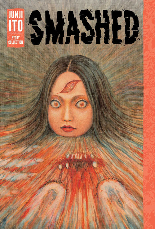Smashed: Junji Ito Story Collection-9781421598468