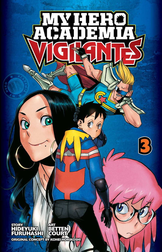 My Hero Academia: Vigilantes, Vol. 3 : Volume 3-9781974702572