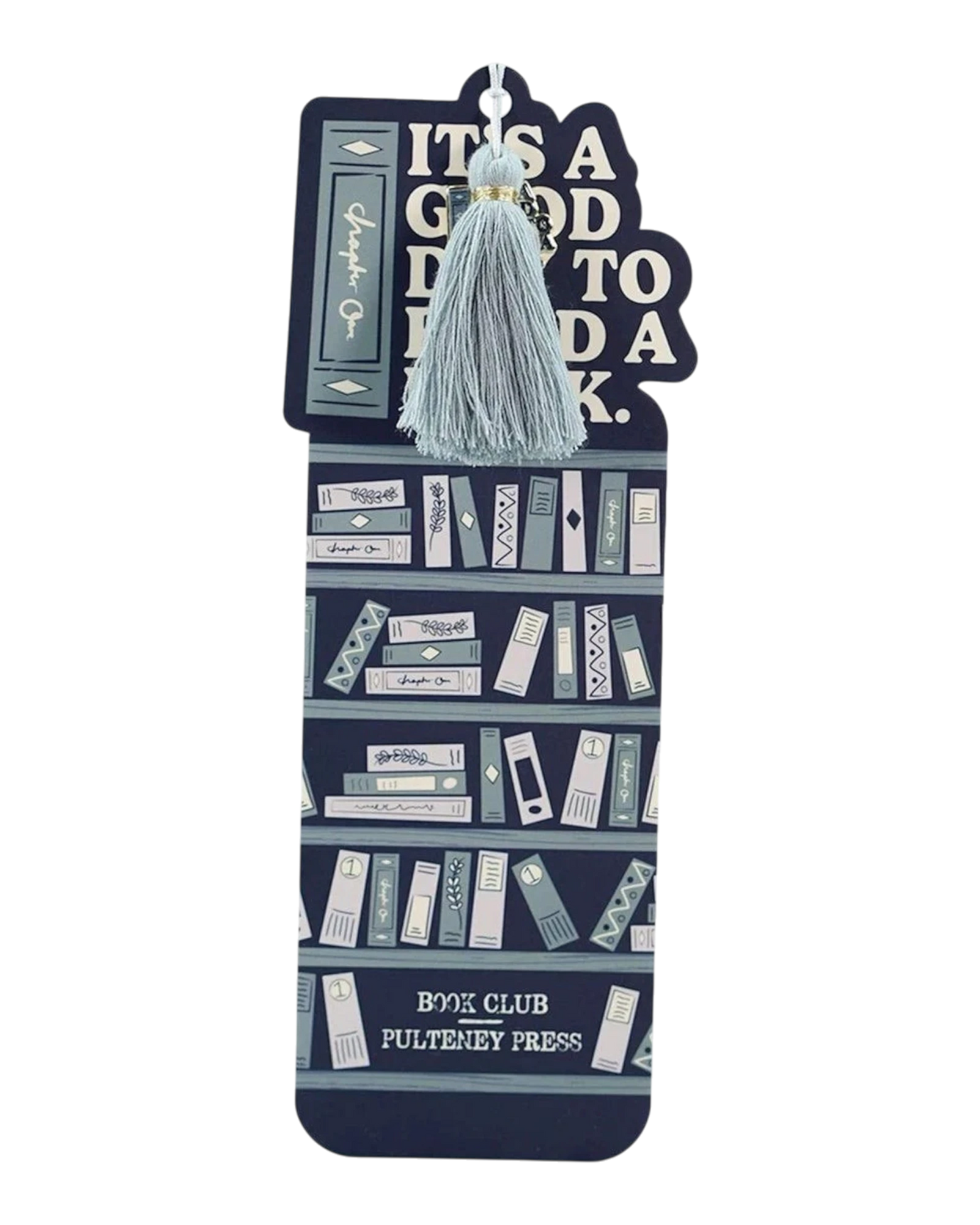 Ripperholics paper bookmark featuring a bookshelf design with a light blue tassel and charm reading It's a Good Day